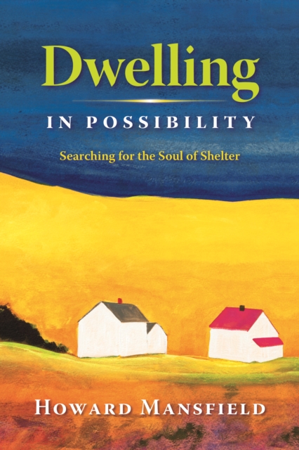 Dwelling in Possibility, Paperback / softback Book