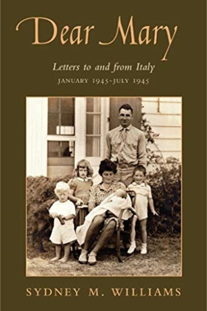 Dear Mary : Letters Home from the 10th Mountain Division (1944-1945), Paperback / softback Book