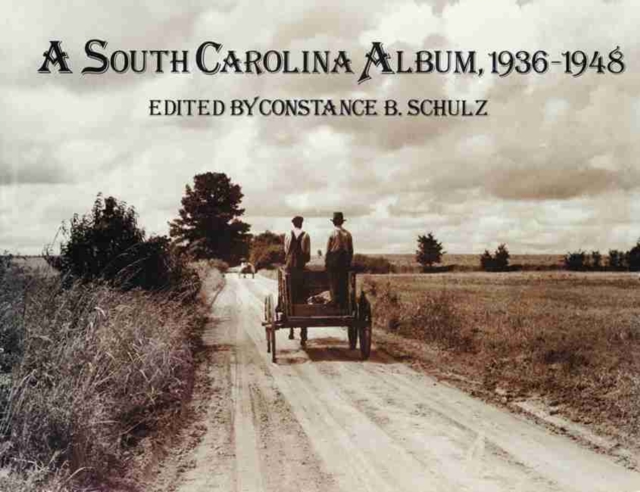 A South Carolina Album, 1936-1948, Paperback / softback Book