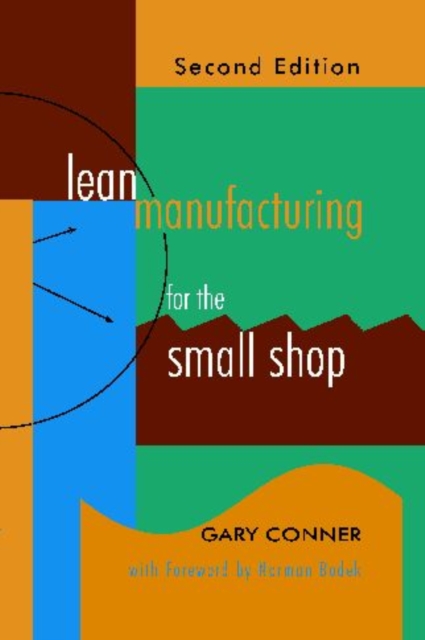 Lean Manufacturing for the Small Shop, Hardback Book