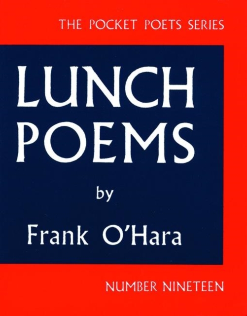 Lunch Poems, Paperback / softback Book
