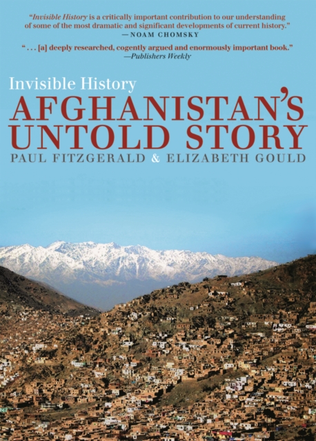 Invisible History : Afghanistan's Untold Story, Paperback / softback Book