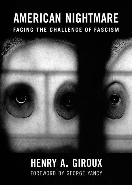 American Nightmare : Facing the Challenge of Fascism, Paperback / softback Book