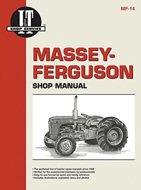 Massey-Ferguson Model MF35 & TO35 Diesel & MF35-MF202 & TO35 Gasoline Tractor Service Repair Manual, Paperback / softback Book
