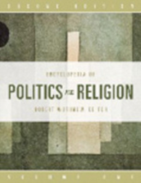 Encyclopedia of Politics and Religion SET, Hardback Book