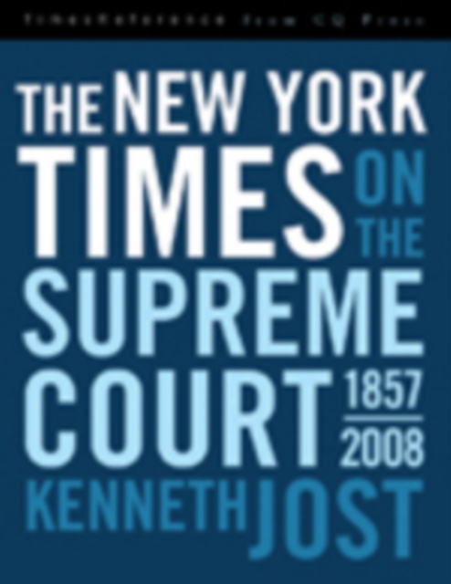 The New York Times on the Supreme Court, 1857-2008, Hardback Book