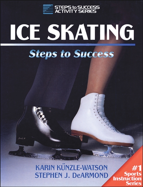 Ice Skating : Steps to Success, Paperback / softback Book