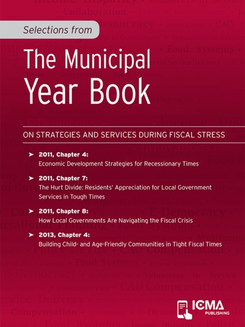 Selections from The Municipal Year Book : On Strategies and Services During Fiscal Stress, EPUB eBook