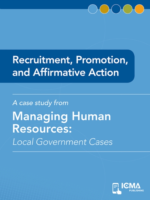 Recruitment, Promotion, and Affirmative Action : Local Government Cases, EPUB eBook