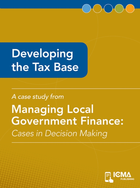 Developing the Tax Base : Cases in Decision Making, EPUB eBook