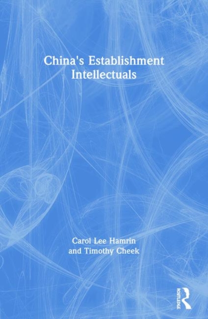 China's Establishment Intellectuals, Paperback / softback Book