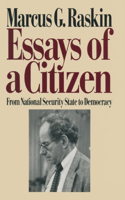 Essays of a Citizen: From National Security State to Democracy : From National Security State to Democracy, Hardback Book