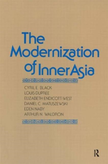 The Modernization of Inner Asia, Hardback Book