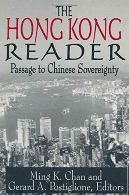 The Hong Kong Reader : Passage to Chinese Sovereignty, Hardback Book