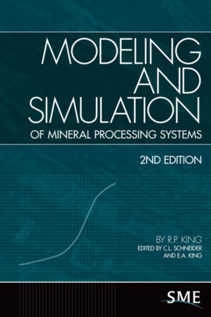 Modeling and Simulation of Mineral Processing Systems, Hardback Book