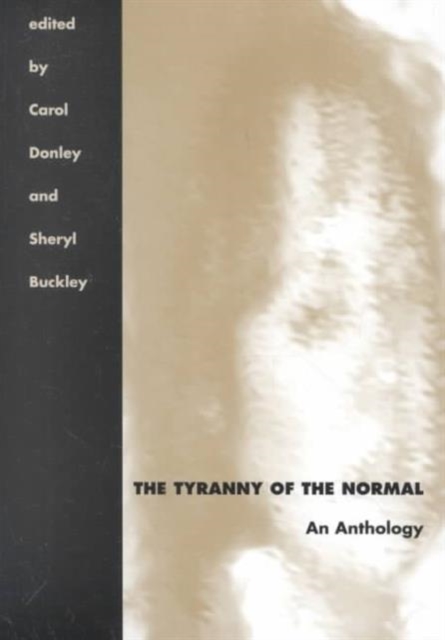 The Tyranny of the Normal : An Anthology, Paperback / softback Book