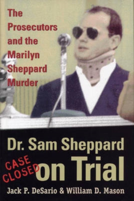Capturing the Fugitive : The Prosecutors and the Marilyn Sheppard Murder, Hardback Book