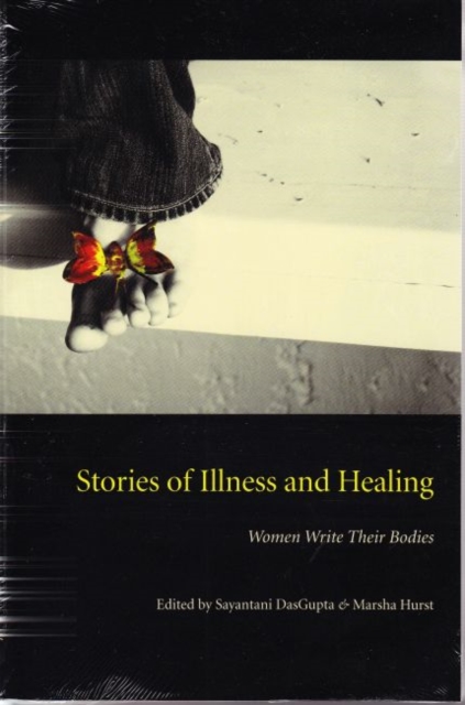 Stories of Illness and Healing : Women Write Their Bodies, Paperback / softback Book