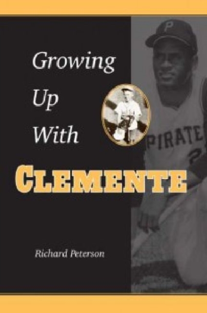 Growing Up with Clemente, Paperback / softback Book