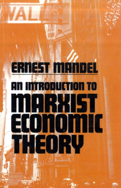 An Introduction to Marxist Economic Theory, Paperback / softback Book