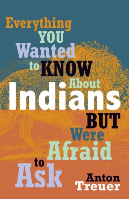 Everything You Wanted to Know About Indians But Were Afraid to Ask, EPUB eBook