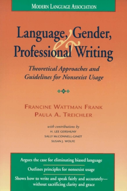 Language, Gender, and Professional Writing : Theoretical Approaches and Guidelines for Nonsexist Usage, Paperback / softback Book