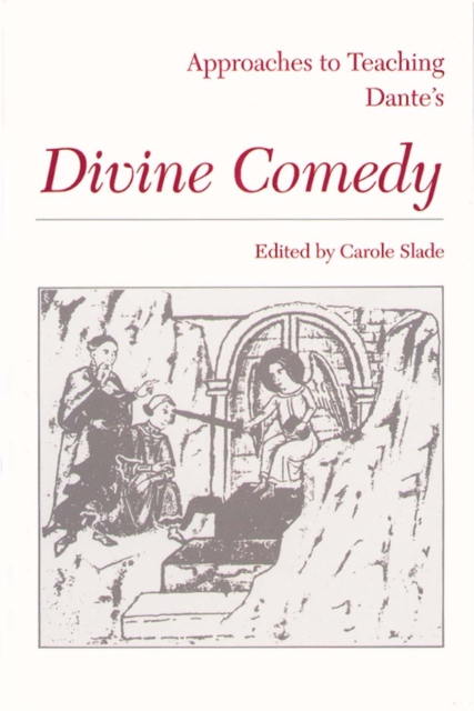 Approaches to Teaching Dante's Divine Comedy, Paperback / softback Book