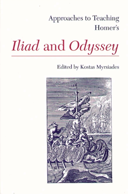 Approaches to Teaching Homer's Iliad and Odyssey, Paperback / softback Book