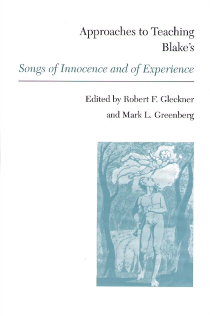Approaches to Teaching Blake's Songs of Innocence and of Experience, Hardback Book