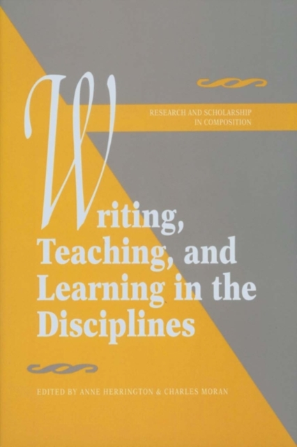 Writing, Teaching, and Learning in the Disciplines, Hardback Book