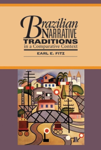 Brazilian Narrative Traditions in a Comparative Text, Hardback Book