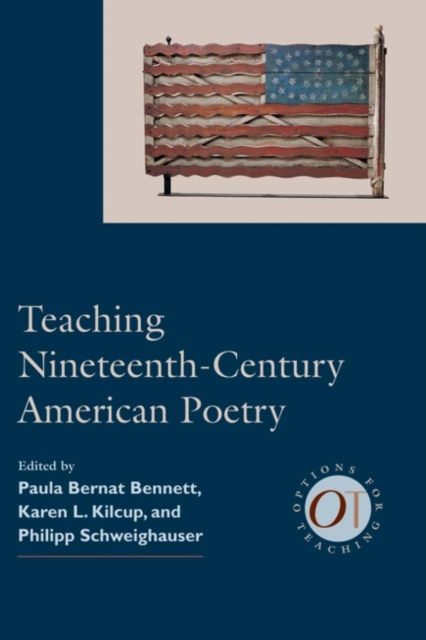 Teaching Nineteenth-Century American Poetry, Hardback Book