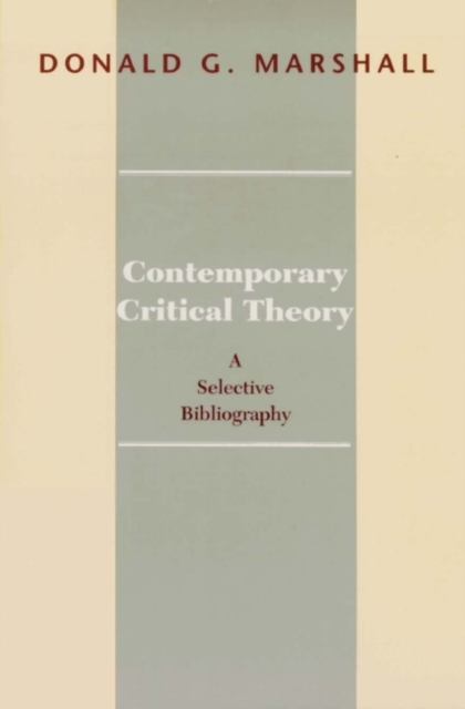 Contemporary Critical Theory : A Selective Bibliography, Paperback / softback Book