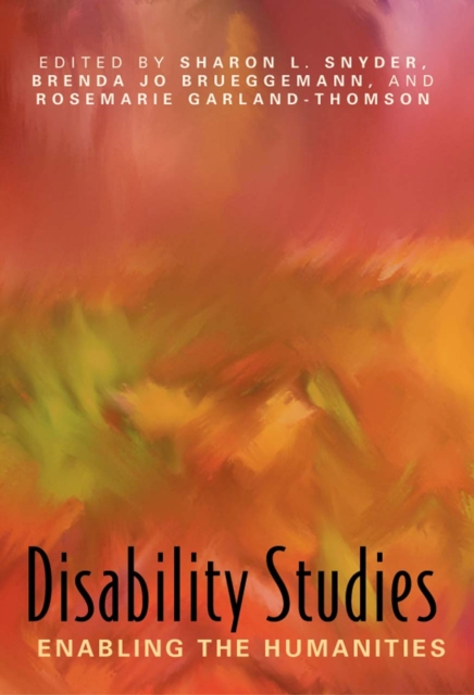Disability Studies : Enabling the Humanities, Paperback / softback Book