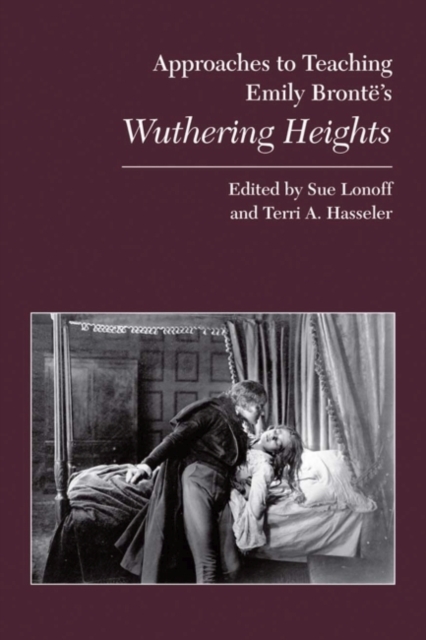 Approaches to Teaching Emily Bronte's Wuthering Heights, Hardback Book