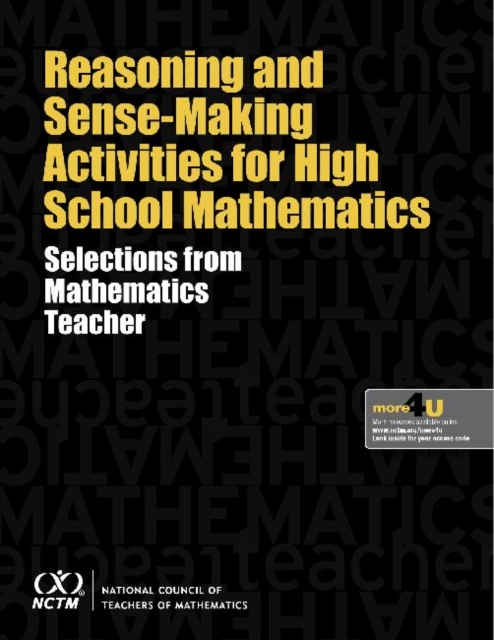 Reasoning and Sense-Making Activities for High School Mathematics : Selections from Mathematics Teacher, Paperback / softback Book