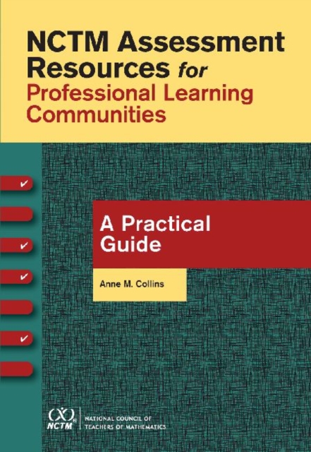 NCTM Assessment Resources for Professional Learning Communities : A Practical Guide, Paperback / softback Book