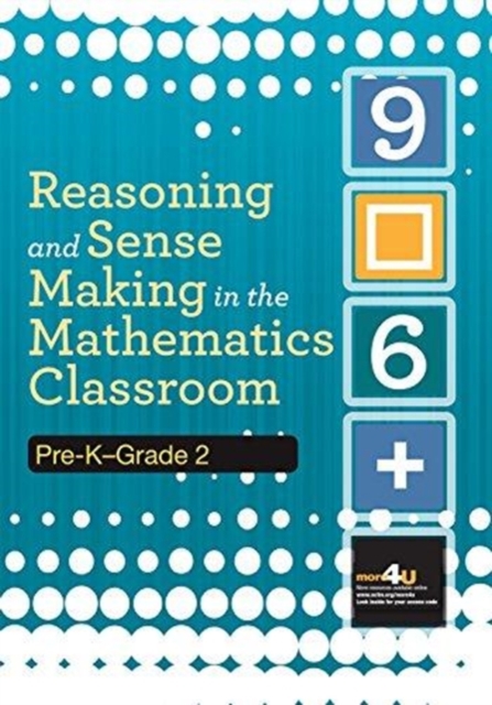 Reasoning and Sense Making in the Mathematics Classroom : Pre-K - Grade 2, Paperback / softback Book