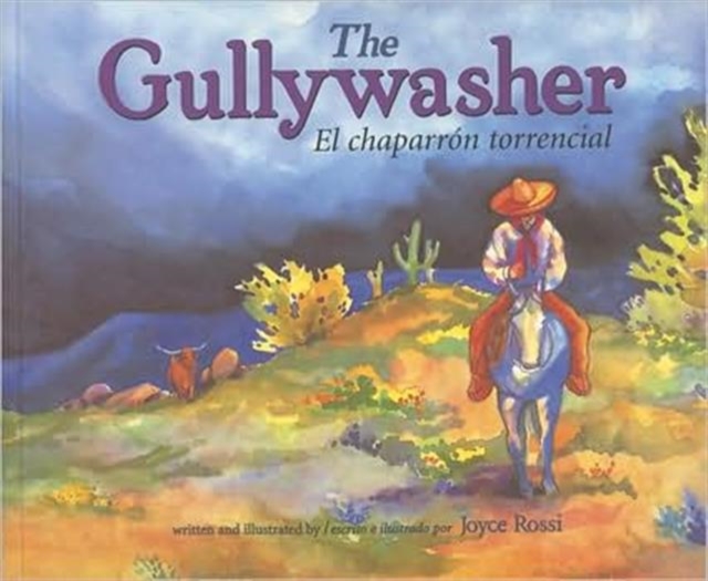 The Gullywasher / El Chaparron Torencial, Paperback / softback Book