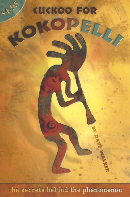Cuckoo for Kokopelli, Paperback / softback Book