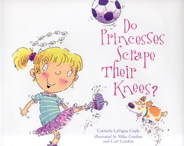 Do Princesses Scrape Their Knees?, EPUB eBook