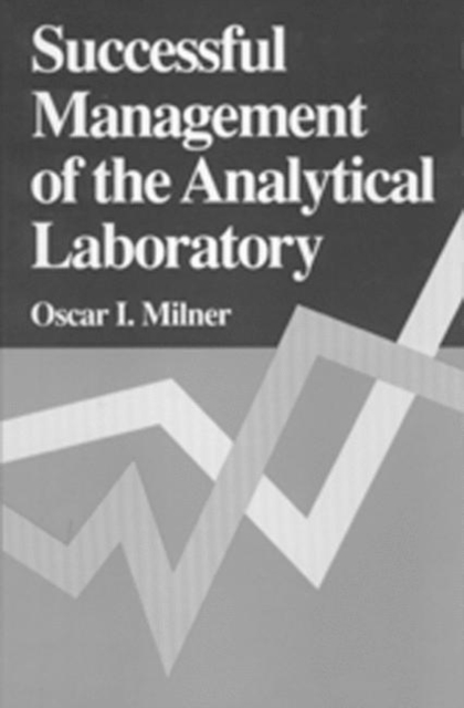 Successful Management of the Analytical Laboratory, Hardback Book