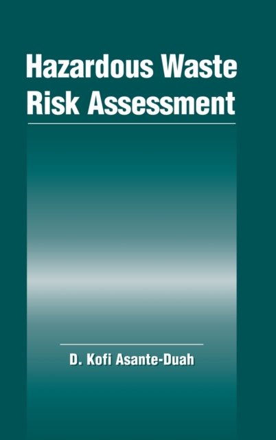 Hazardous Waste Risk Assessment, Hardback Book