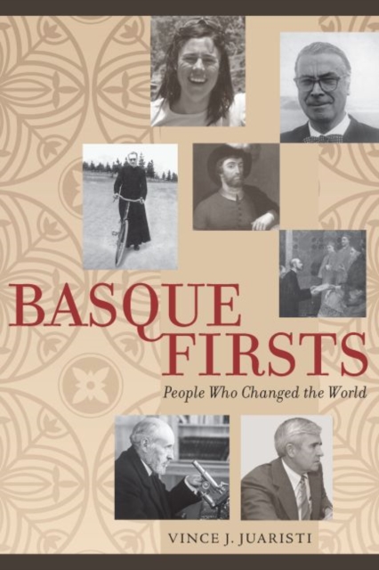 Basque Firsts : People Who Changed the World, EPUB eBook