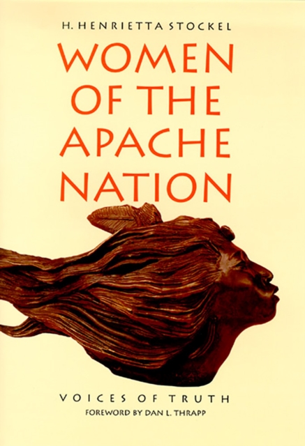 Women Of The Apache Nation-Voices Of Truth New Ed, Paperback / softback Book