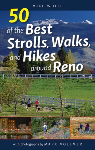 50 of the Best Strolls, Walks, and Hikes around Reno, EPUB eBook