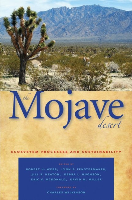 The Mojave Desert : Ecosystem Processes and Sustainability, PDF eBook