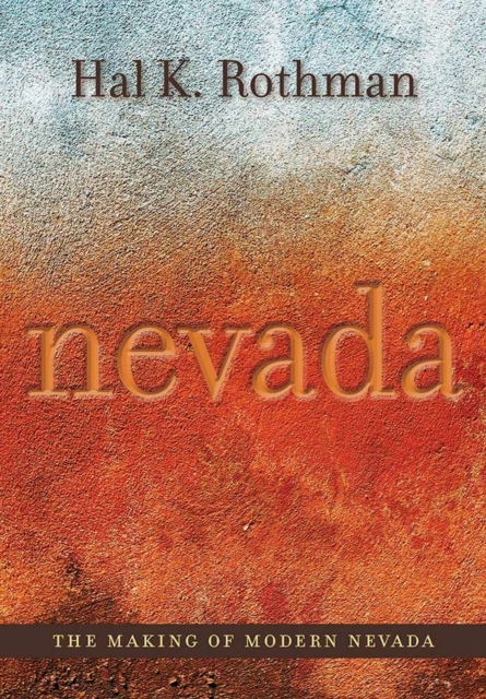 The Making of Modern Nevada, Paperback / softback Book