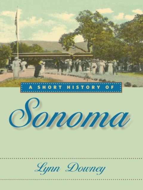 A Short History of Sonoma, EPUB eBook