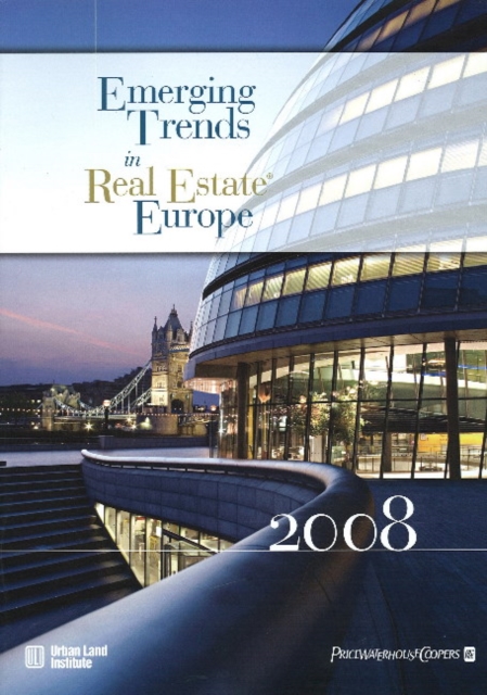 Emerging Trends in Real Estate Europe 2008, Paperback / softback Book
